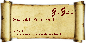 Gyaraki Zsigmond névjegykártya